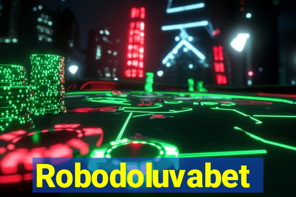 Robodoluvabet