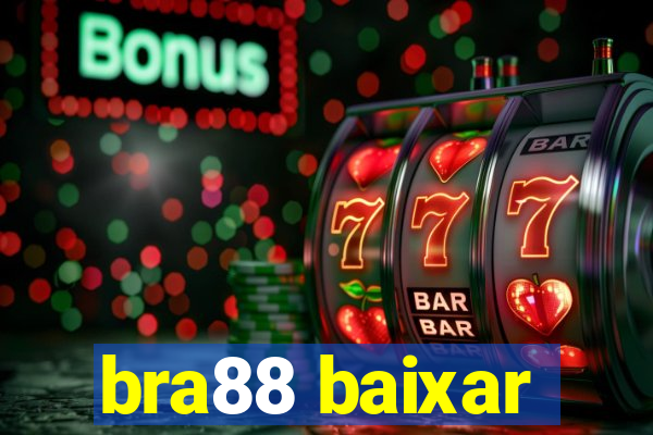 bra88 baixar