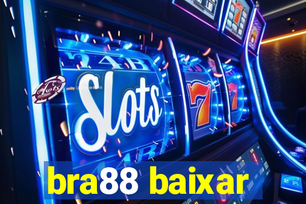 bra88 baixar