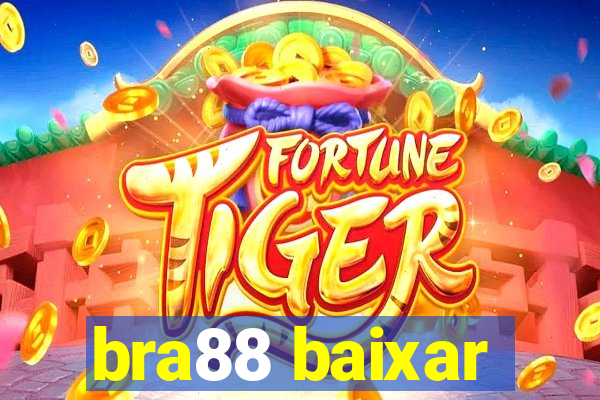 bra88 baixar