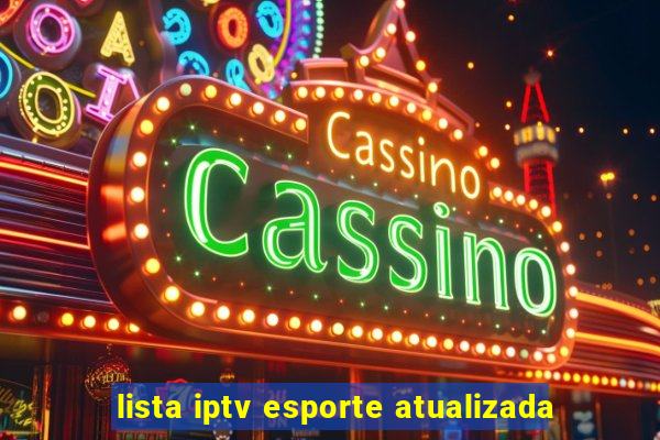 lista iptv esporte atualizada