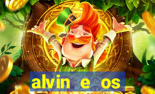 alvin e os esquilos 3 filme completo dublado