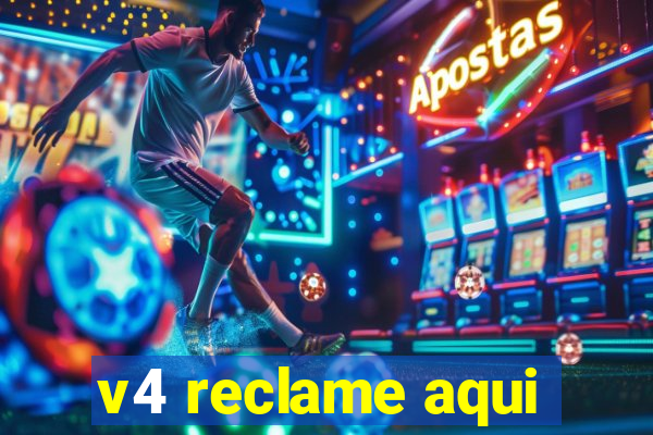 v4 reclame aqui