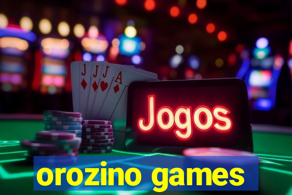 orozino games