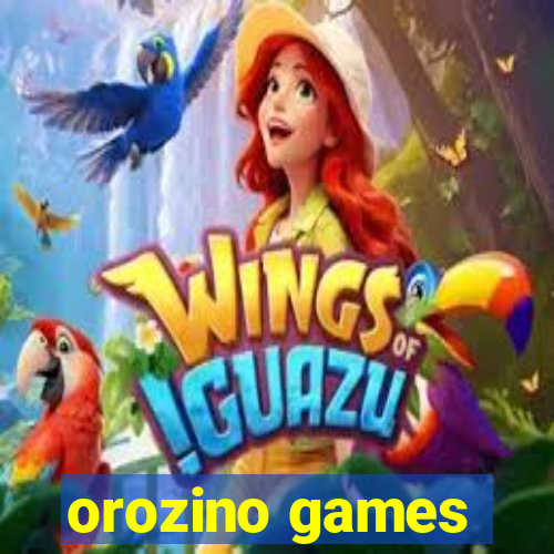 orozino games