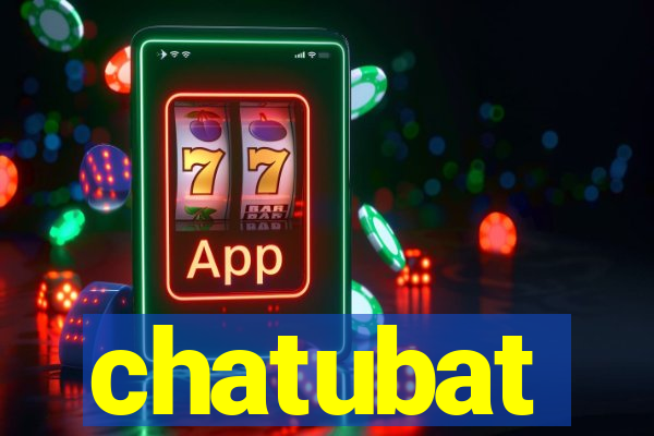 chatubat