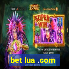 bet lua .com