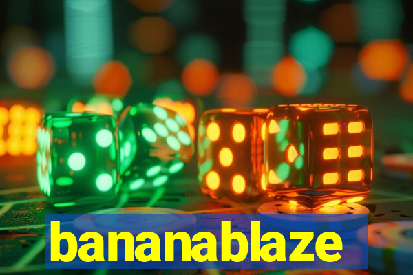 bananablaze