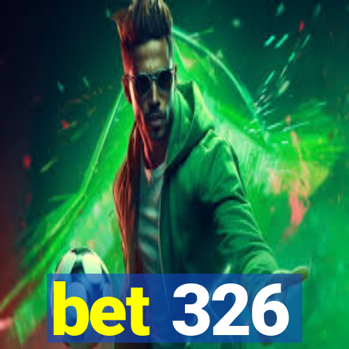 bet 326