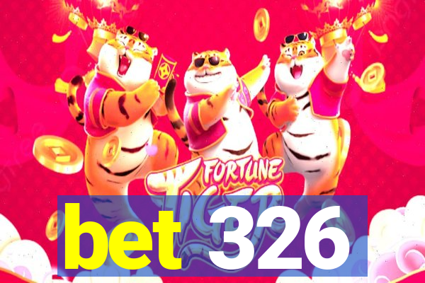 bet 326