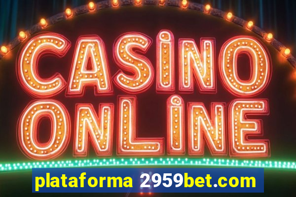 plataforma 2959bet.com