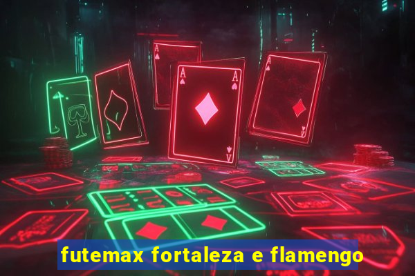 futemax fortaleza e flamengo