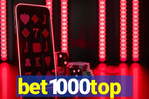 bet1000top