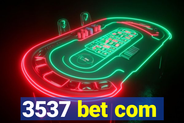 3537 bet com