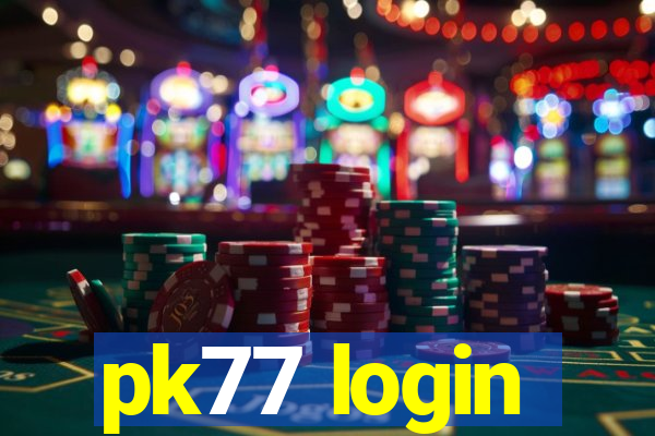 pk77 login