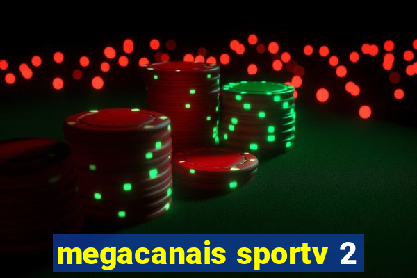 megacanais sportv 2