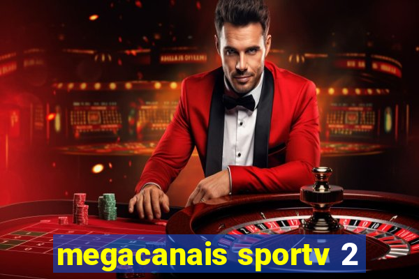 megacanais sportv 2