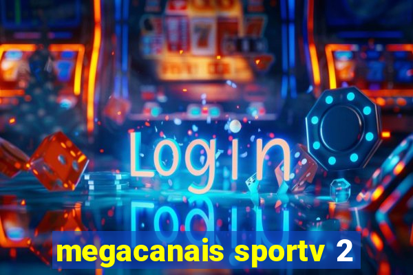 megacanais sportv 2