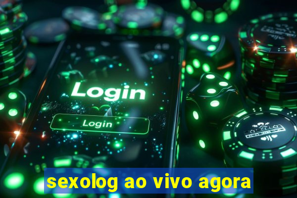 sexolog ao vivo agora