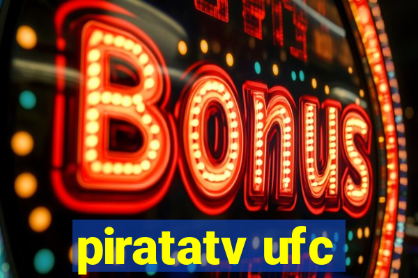 piratatv ufc