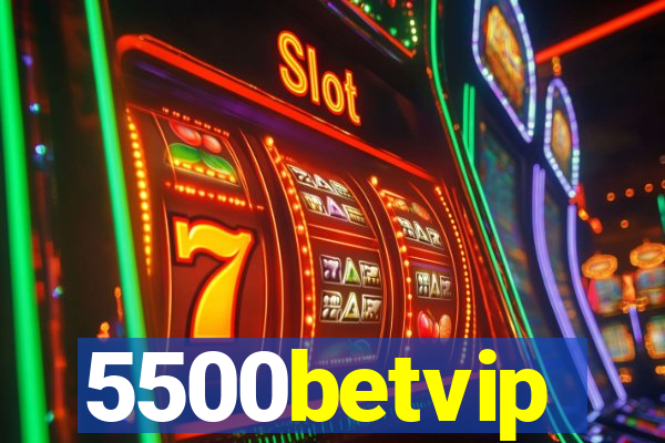 5500betvip