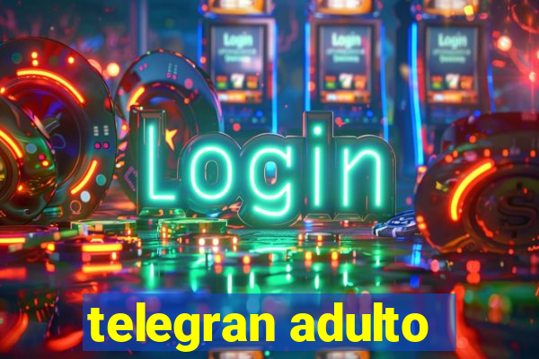 telegran adulto