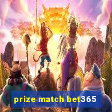 prize match bet365