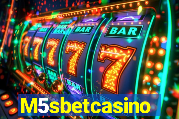 M5sbetcasino