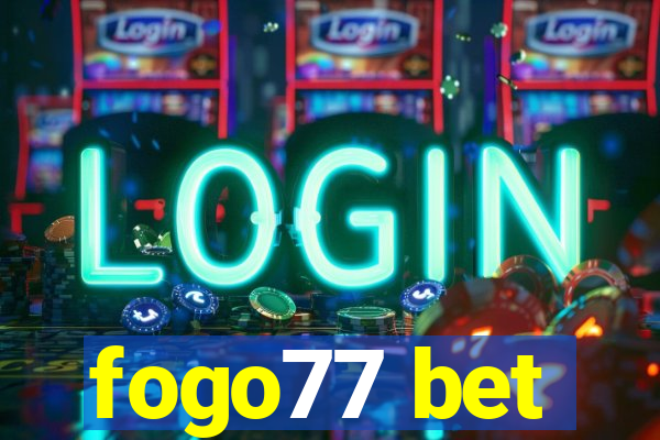 fogo77 bet