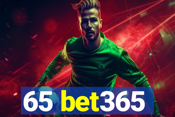 65 bet365