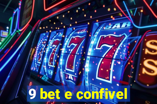 9 bet e confivel