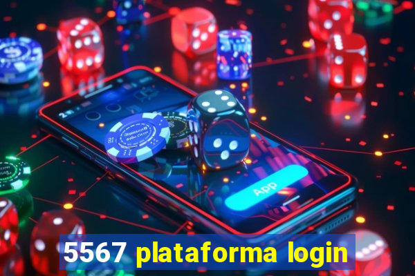 5567 plataforma login