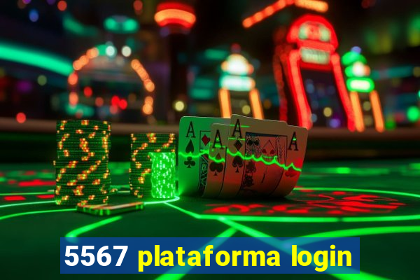 5567 plataforma login