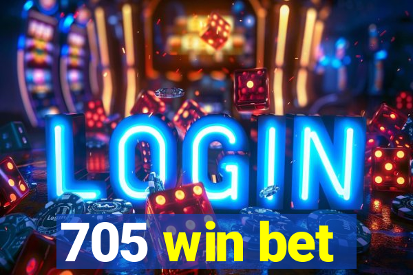 705 win bet