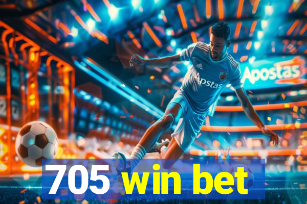 705 win bet