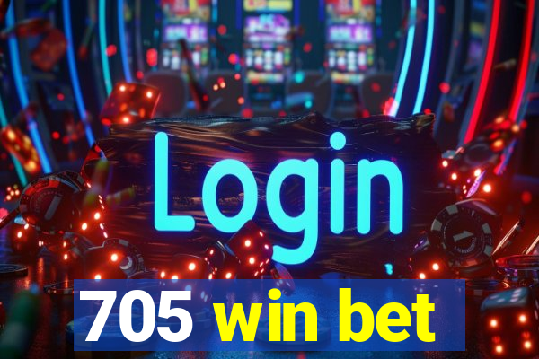 705 win bet