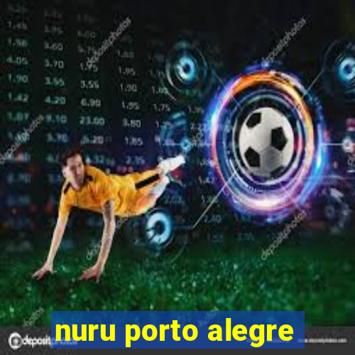 nuru porto alegre