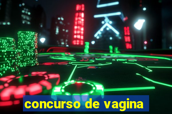 concurso de vagina