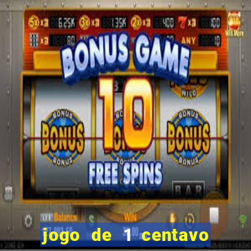 jogo de 1 centavo na betano