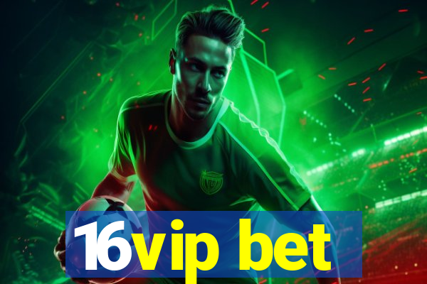 16vip bet