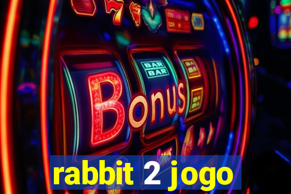 rabbit 2 jogo