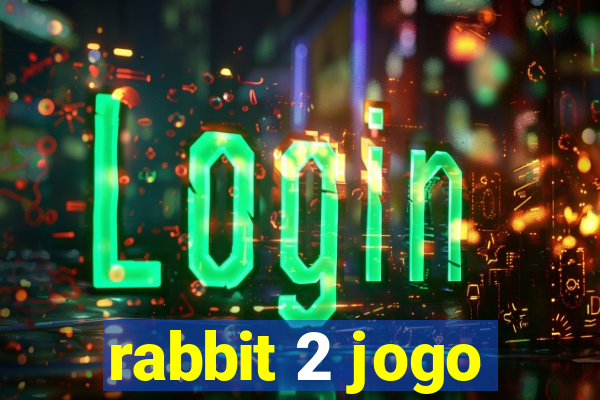 rabbit 2 jogo