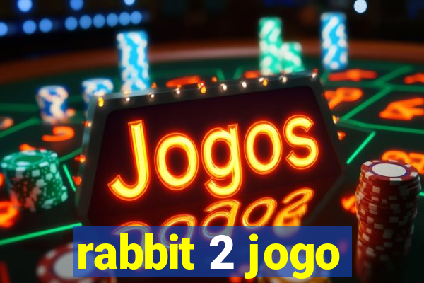 rabbit 2 jogo