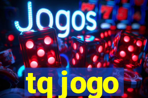 tq jogo