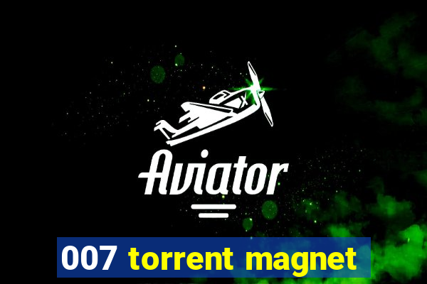 007 torrent magnet