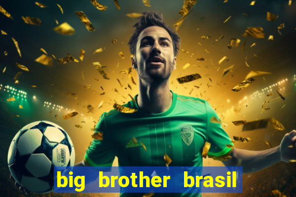 big brother brasil 777 plataforma