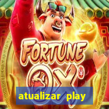 atualizar play store baixar