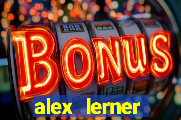 alex lerner jornalista fortuna