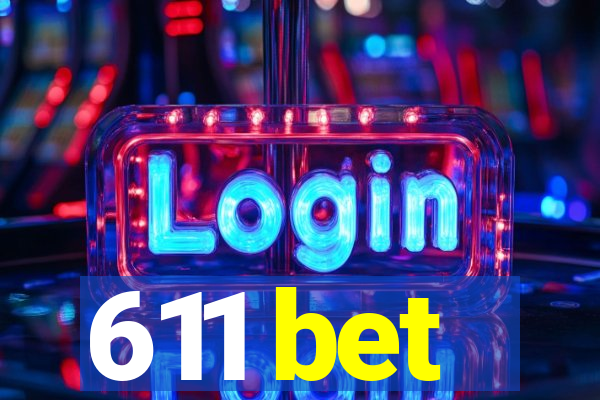 611 bet