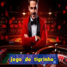 jogo do tigrinho com deposito de 5 reais